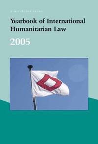 bokomslag Yearbook of International Humanitarian Law - 2005: Volume 8