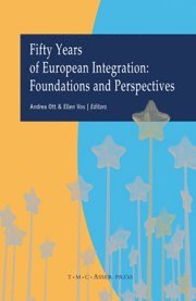 bokomslag Fifty Years of European Integration: Foundations and Perspectives