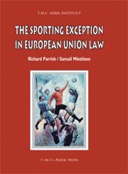 bokomslag The Sporting Exception in European Union Law