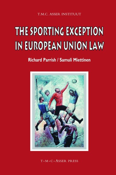 Richard Parrish, Samuli Miettinen - Sporting Exception in European Union Law, Inbunden