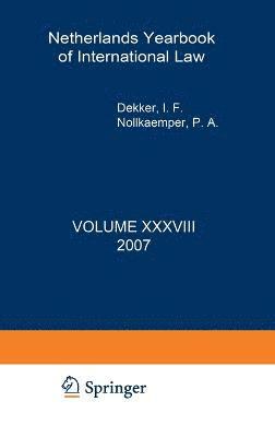 Netherlands Yearbook of International Law: Volume 38, 2007 1
