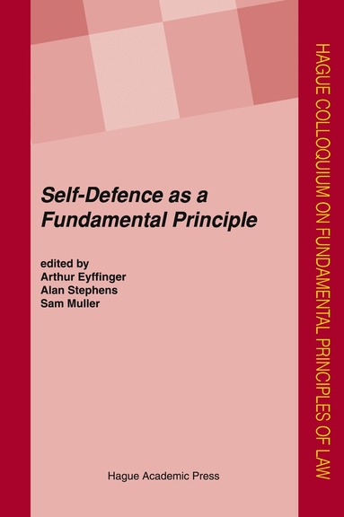 Arthur Eyffinger, Alan Stephens, Sam Muller - Self-Defence as a Fundamental Principle, Inbunden