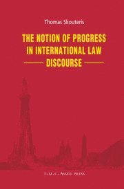 bokomslag The Notion of Progress in International Law Discourse