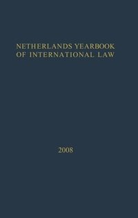 bokomslag Netherlands Yearbook of International Law: Volume 39, 2008