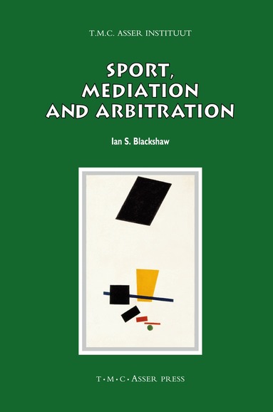 Ian S. Blackshaw - Sport, Mediation and Arbitration, Inbunden