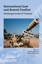 bokomslag International Law and Armed Conflict: Challenges in the 21st Century