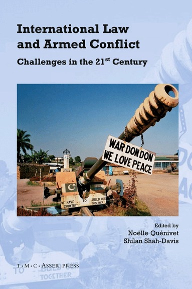Noëlle Quénivet, Shilan Shah-Davis - International Law and Armed Conflict, Inbunden