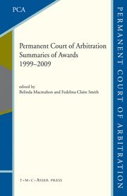 Belinda McMahon, Fedelma C. Smith, Belinda Mcmahon, Fedelma C Smith - The Permanent Court of Arbitration: Summaries of Awards 1999-2009, Inbunden
