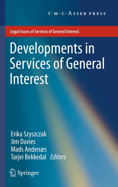 Erika Szyszczak, Jim Davies, Mads Andenæs, Tarjei Bekkedal - Developments in Services of General Interest, Inbunden