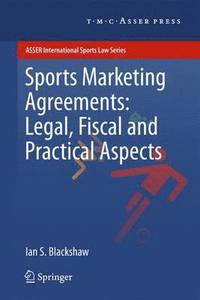 bokomslag Sports Marketing Agreements: Legal, Fiscal and Practical Aspects