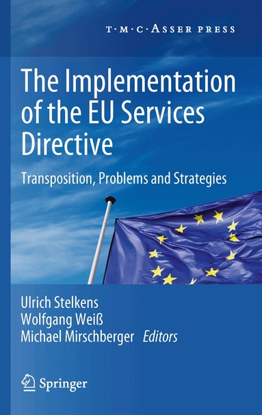 Ulrich Stelkens, Wolfgang Weiß, Michael Mirschberger - Implementation of the EU Services Directive, Inbunden