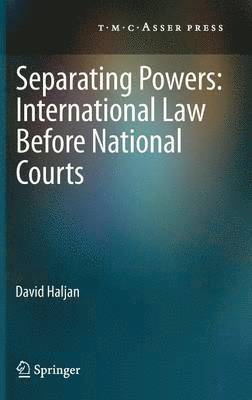 Separating Powers: International Law before National Courts