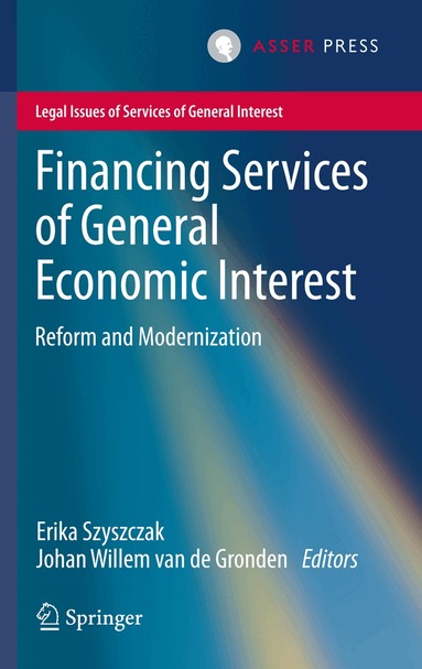 Erika Szyszczak, Johan Willem van de Gronden - Financing Services of General Economic Interest, Inbunden