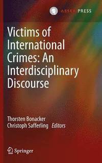bokomslag Victims of International Crimes: An Interdisciplinary Discourse