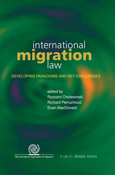 Ryszard Cholewinski, Euan Macdonald, Richard Perruchoud - International Migration Law, Häftad