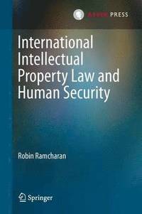 bokomslag International Intellectual Property Law and Human Security
