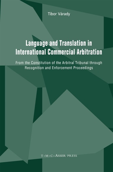 Tibor Várady - Language and Translation in International Commercial Arbitration, Häftad