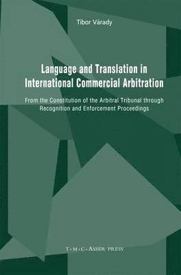 Language and Translation in International Commercial Arbitration 1