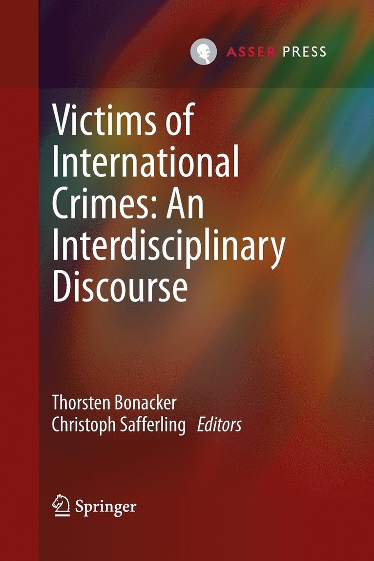Victims of International Crimes: An Interdisciplinary Discourse 1