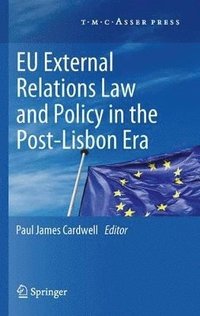 bokomslag EU External Relations Law and Policy in the Post-Lisbon Era