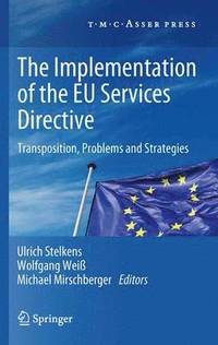 bokomslag The Implementation of the EU Services Directive