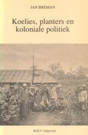 J. Breman - Koelies, planters en koloniale politiek, Häftad