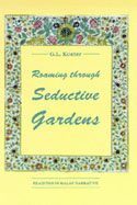 G.L. Koster, G. L. Koster, G L Koster - Roaming through Seductive Gardens, Häftad
