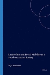 bokomslag Leadership and Social Mobility in a Southeast Asian Society