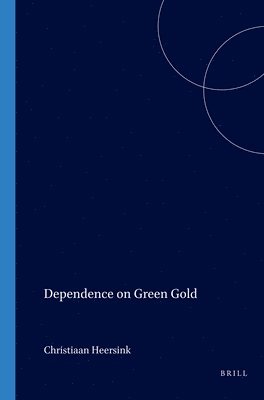 C.G. Heersink, C. G. Heersink, C G Heersink - Dependence on Green Gold, Häftad