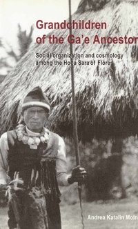 bokomslag Grandchildren of the Ga'e Ancestors: Social Organization and Cosmology