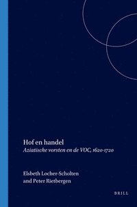 bokomslag Hof En Handel: Aziatische Vorsten En de Voc, 1620-1720