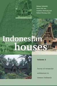 bokomslag Indonesian Houses: Volume 2: Survey of Vernacular Architecture in Western Indonesia
