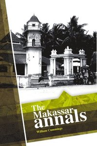 bokomslag The Makassar Annals