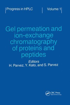 bokomslag Gel Permeation and Ion-Exchange Chromatography of Proteins and Peptides