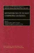 Proceedings of the International Symposia of the Princess Takamatsu Cancer Research Fund, Volume 15 Retroviruses and Human Lymphoma/Leukemia 1