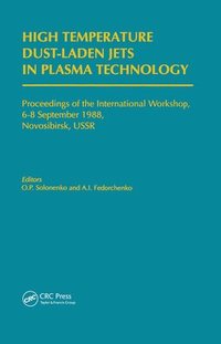 bokomslag High-Temperature Dust-Laden Jets In Plasma Technology