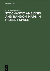 bokomslag Stochastic Analysis and Random Maps in Hilbert Space