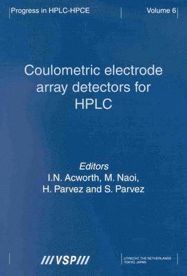 Coulometric Electrode Array Detectors for HPLC 1