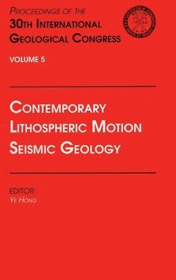 Ye Hong - Contemporary Lithospheric Motion Seismic Geology, Inbunden