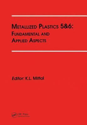 bokomslag Metallized Plastics 5&6: Fundamental and Applied Aspects