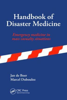 Jan de Boer, Marcel Dubouloz - Handbook of Disaster Medicine, Inbunden