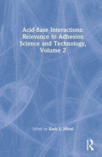 bokomslag Acid-Base Interactions: Relevance to Adhesion Science and Technology, Volume 2
