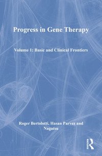 bokomslag Progress in Gene Therapy, Volume 1 Basic and Clinical Frontiers