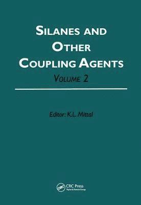 Kash L. Mittal - Silanes and Other Coupling Agents, Volume 2, Inbunden