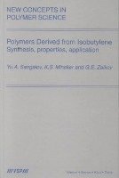 Polymers Derived from Isobutylene. Synthesis, Properties, Application 1