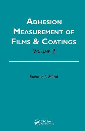 Kash L. Mittal - Adhesion Measurement of Films and Coatings, Volume 2, Inbunden