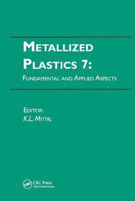 bokomslag Metallized Plastics 7: Fundamental and Applied Aspects