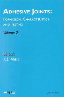 bokomslag Adhesive Joints: Formation, Characteristics and Testing