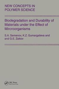 bokomslag Biodegradation and Durability of Materials under the Effect of Microorganisms