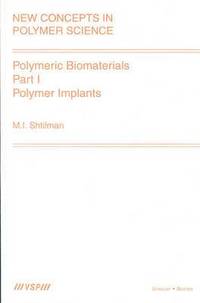 bokomslag Polymeric Biomaterials. Part I. Polymer Implants